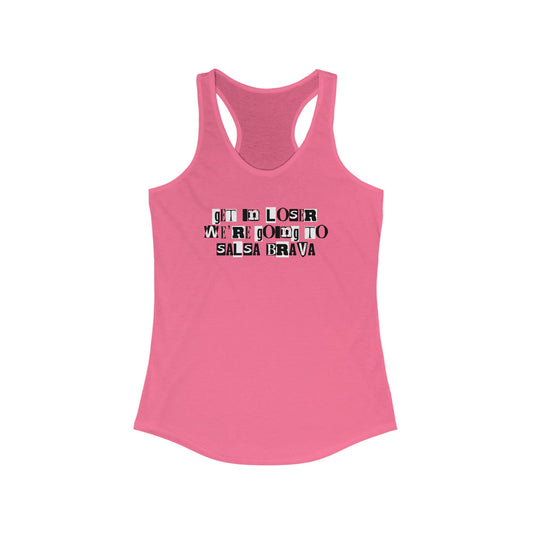 Get in Loser Women's Racerback Tank