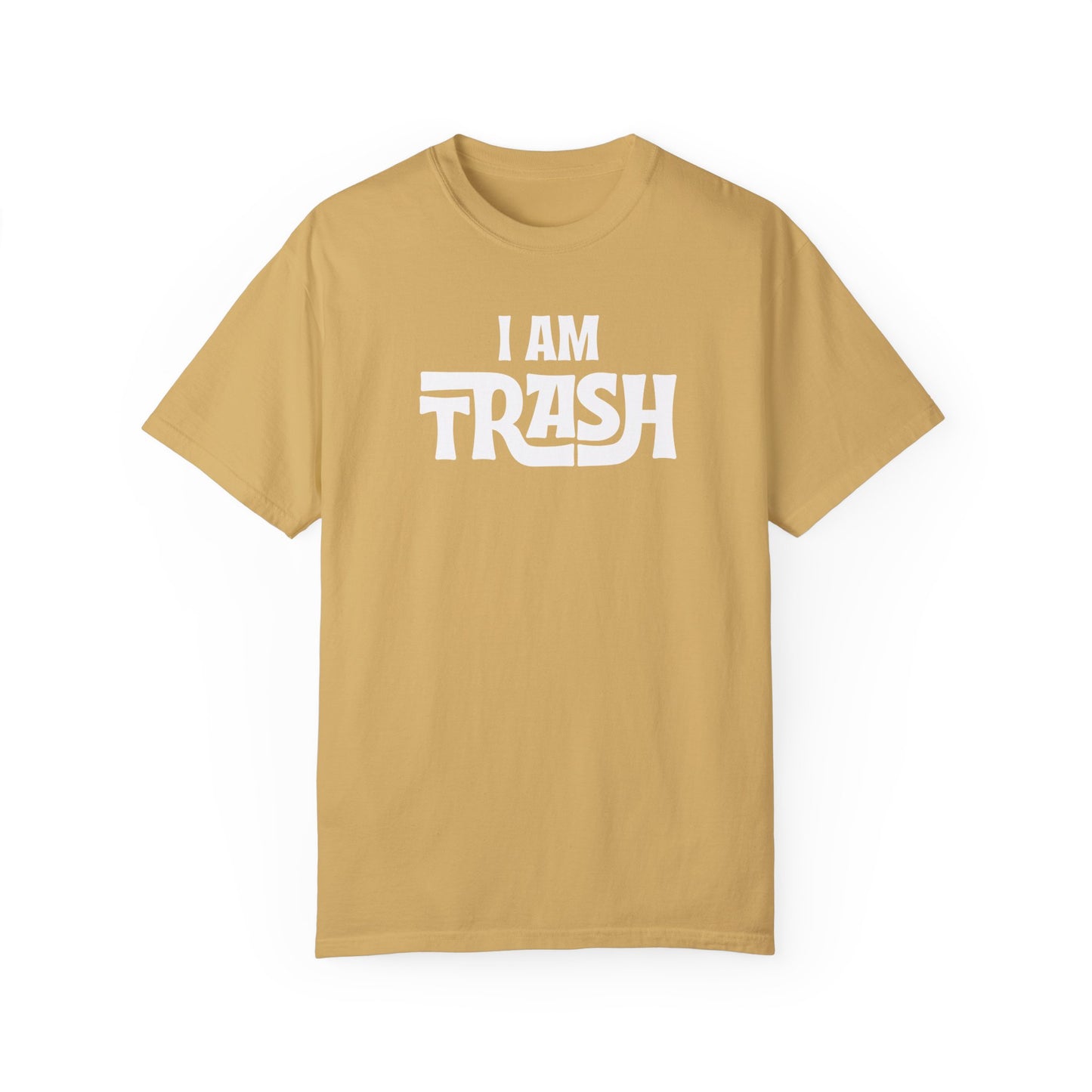 I Am Trash (Neutrals) T-Shirt