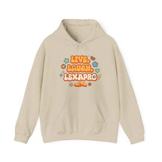 Live, Laugh, Lexapro Hoodie