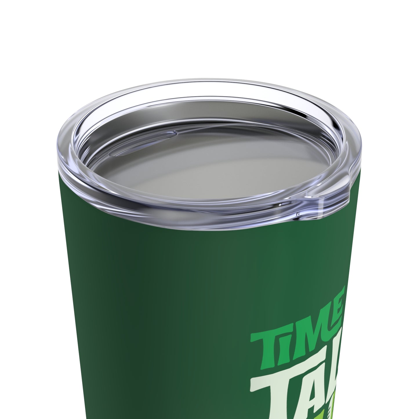 Time To Talk Shit Tumbler (Green)