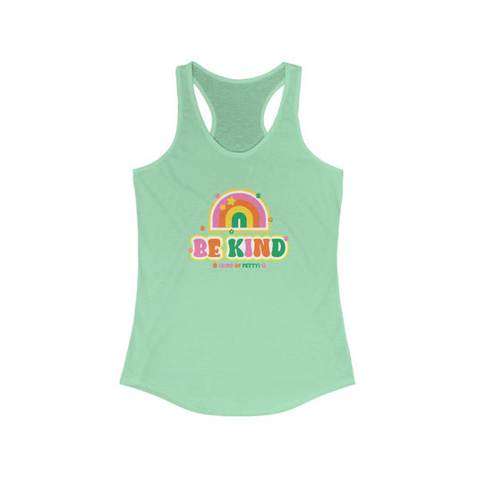 Be Kind (of Petty) Women's Racerback Tank