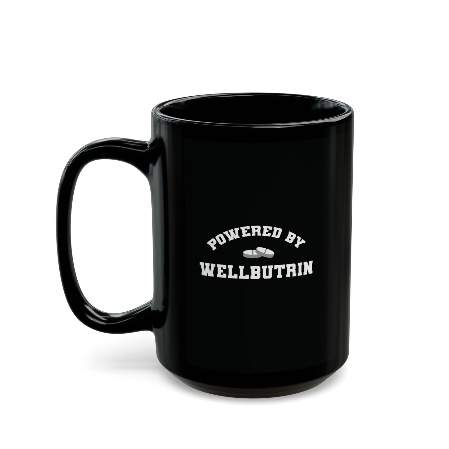 Powered By Wellbutrin Mug