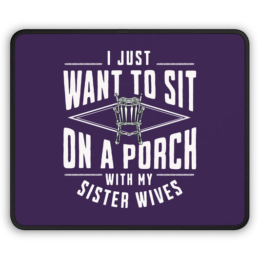 Sister Wives Porch Mouse Pad