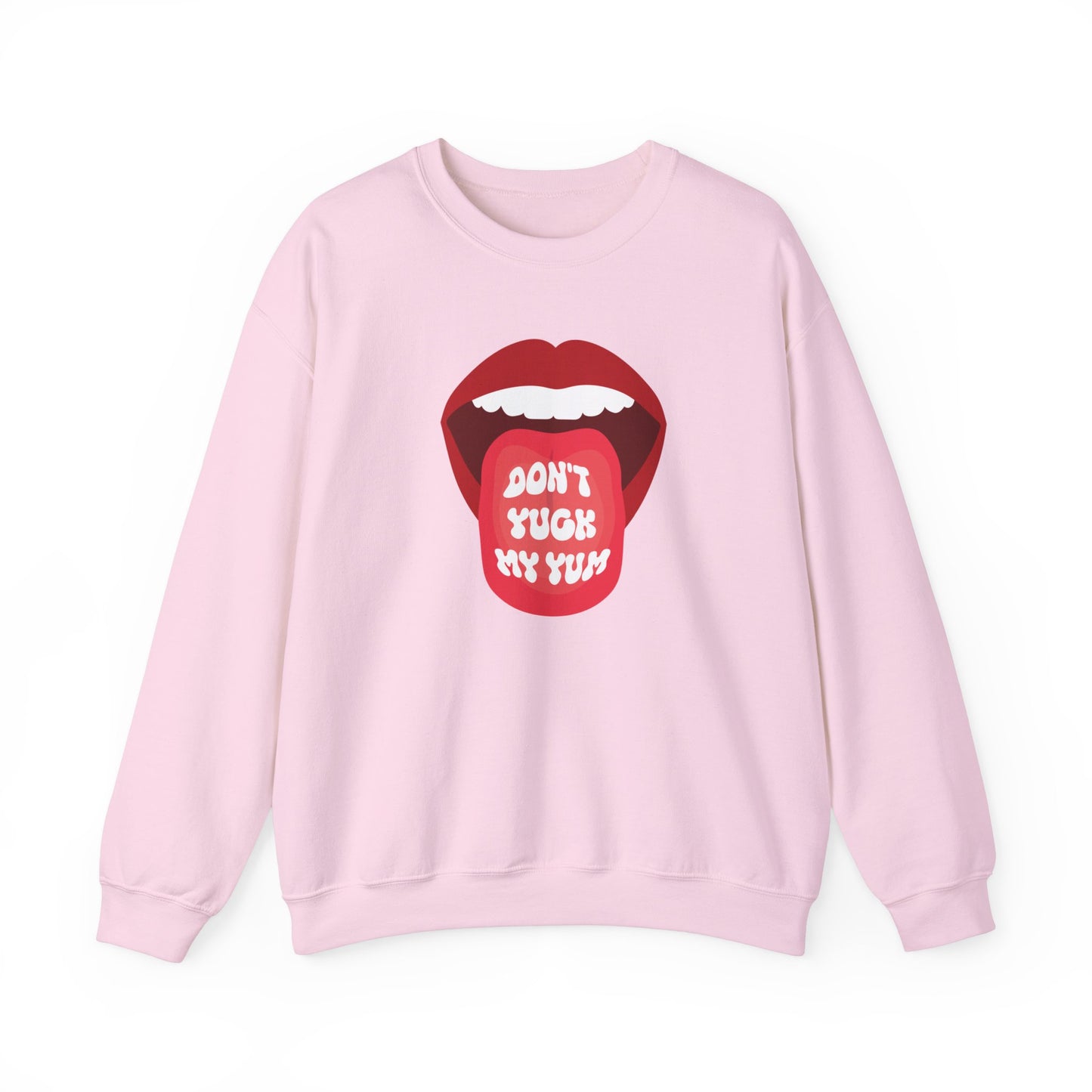 Don't Yuck My Yum Crewneck