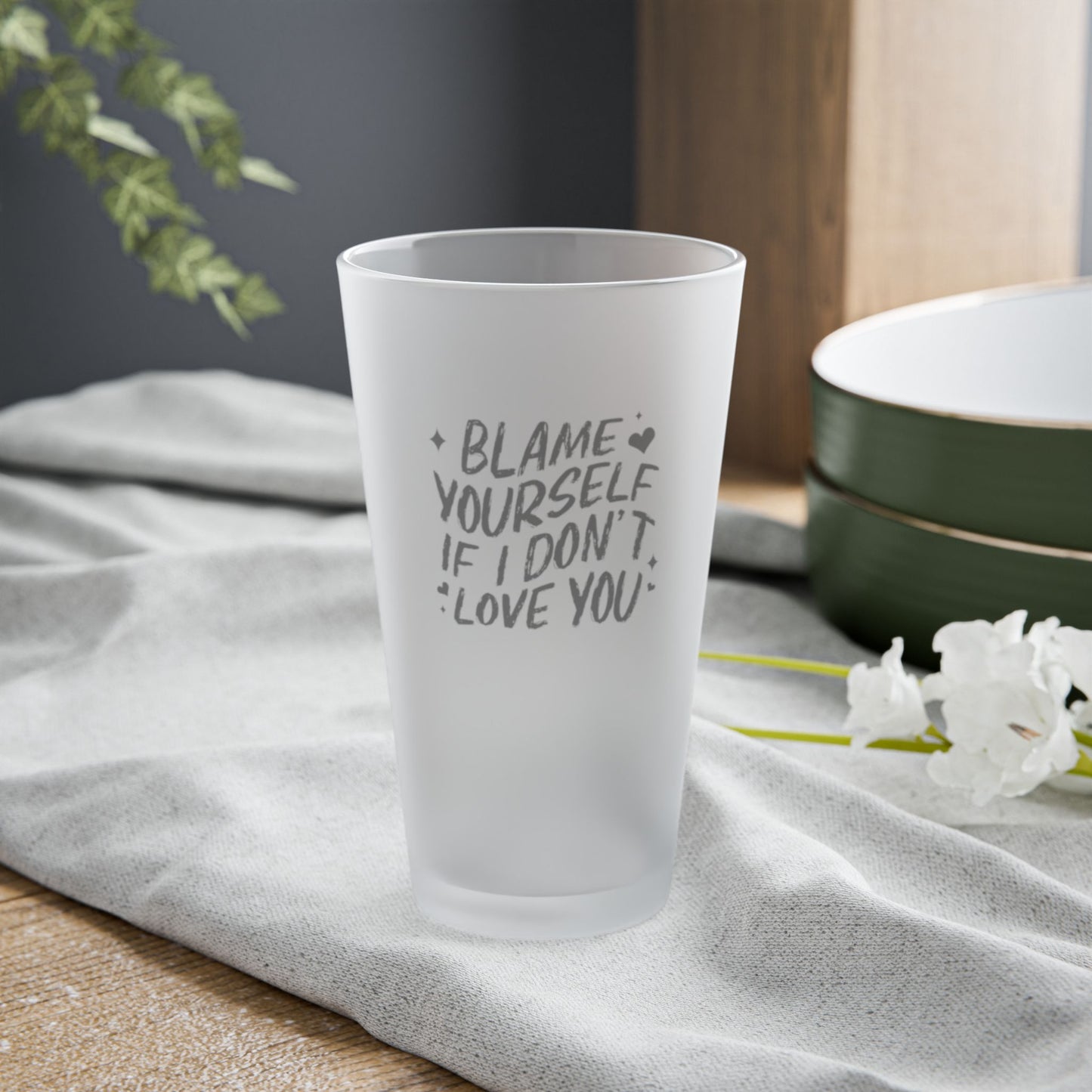 Blame Yourself Frosted Pint Glass