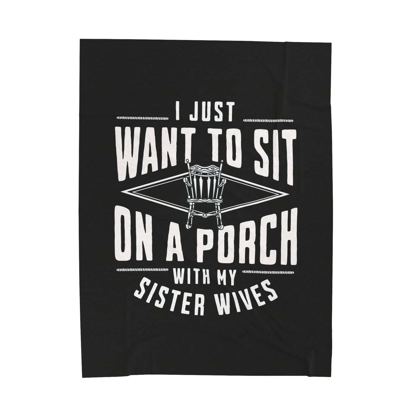 Sister Wives Porch Velveteen Plush Blanket