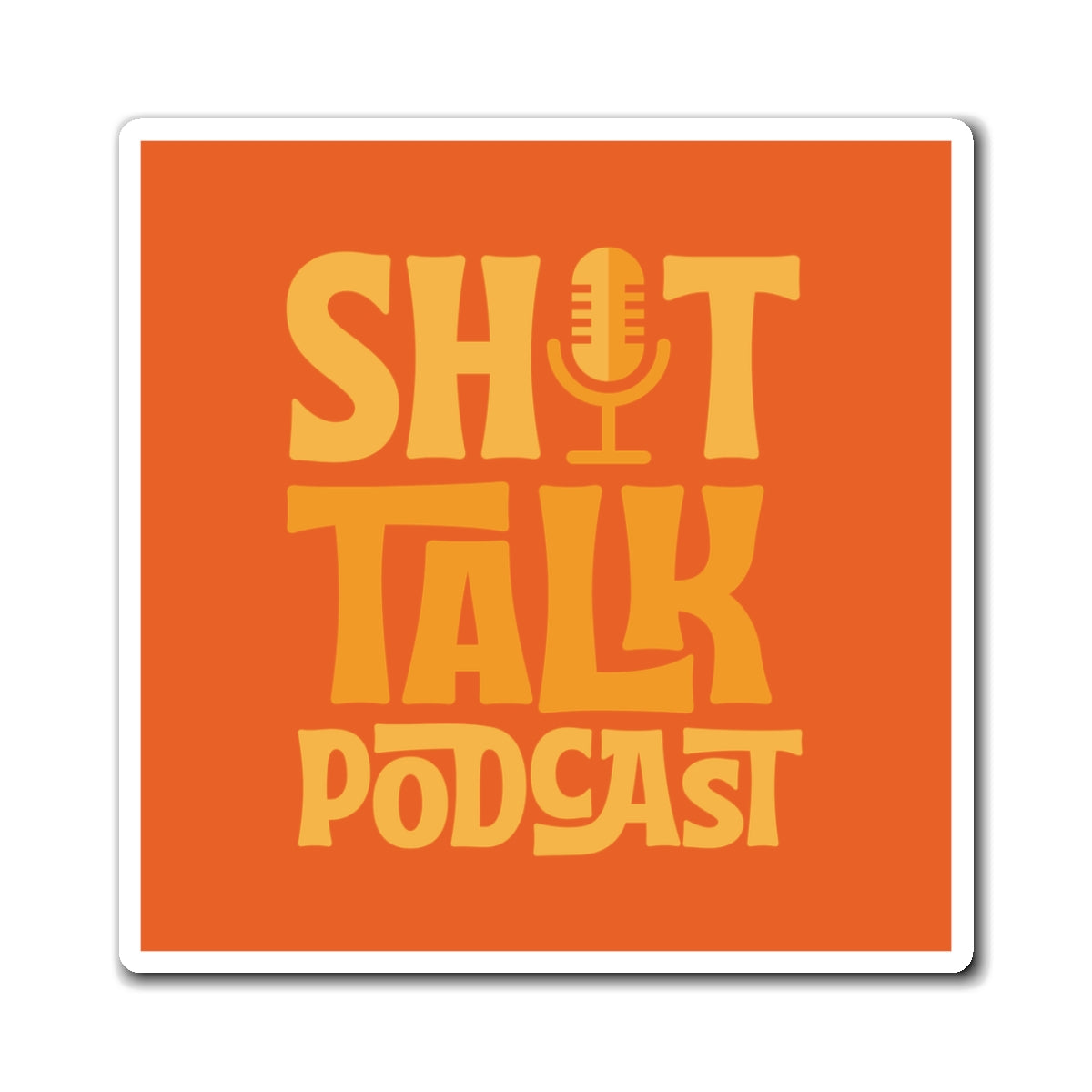 Shit Talk Podcast Logo Magnet