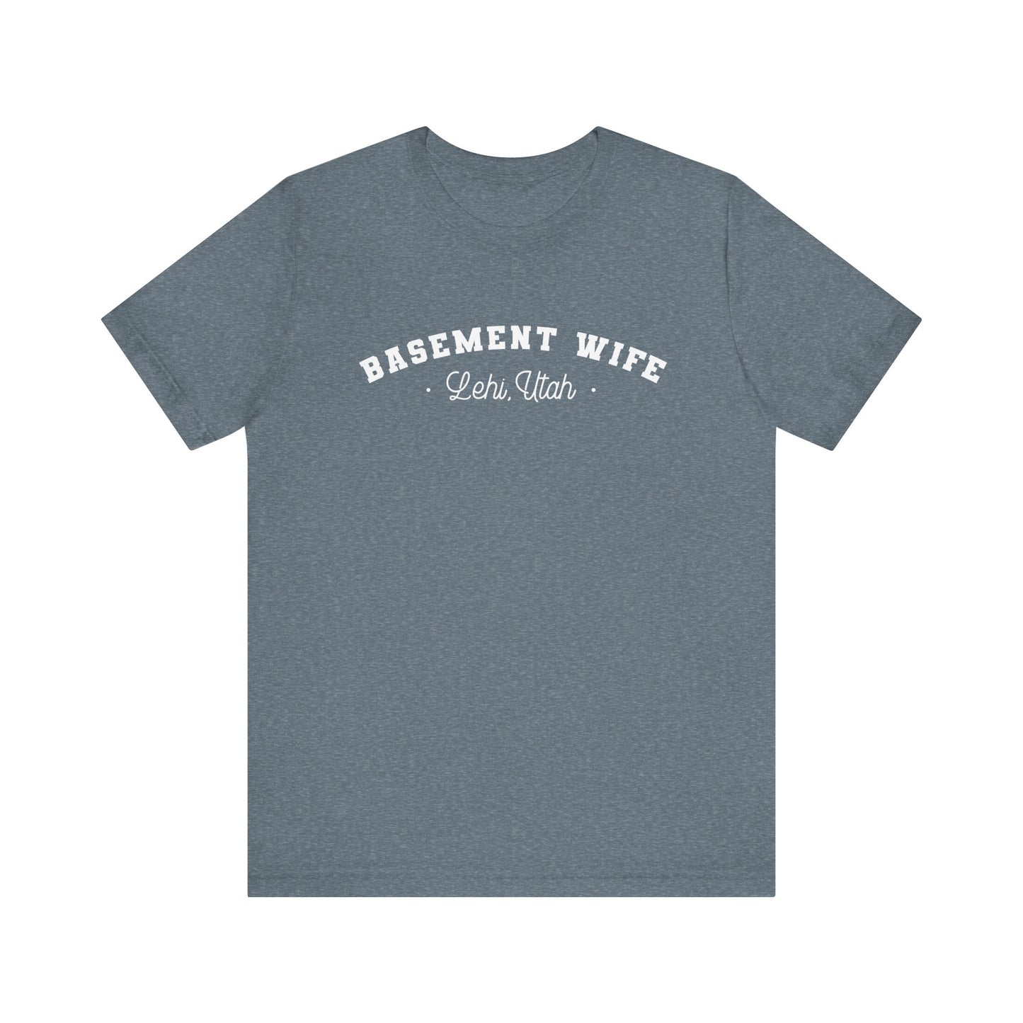 Basement Wife T-Shirt