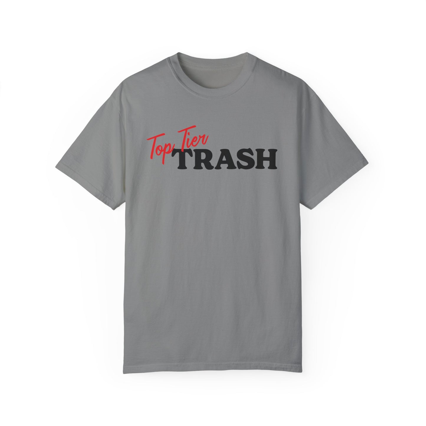 Top Tier Trash T-Shirt