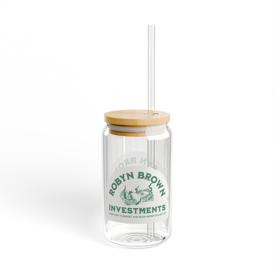 Robyn Brown Investments Sipper Glass