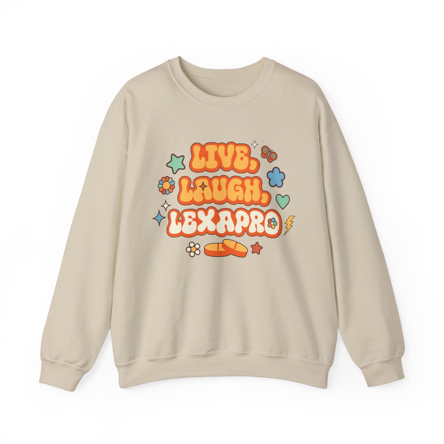 Live, Laugh, Lexapro Crewneck