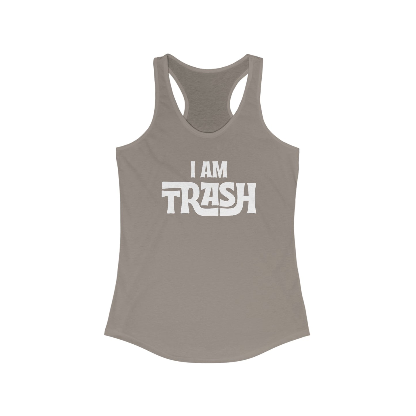 I Am Trash (Neutrals) Women's Racerback Tank