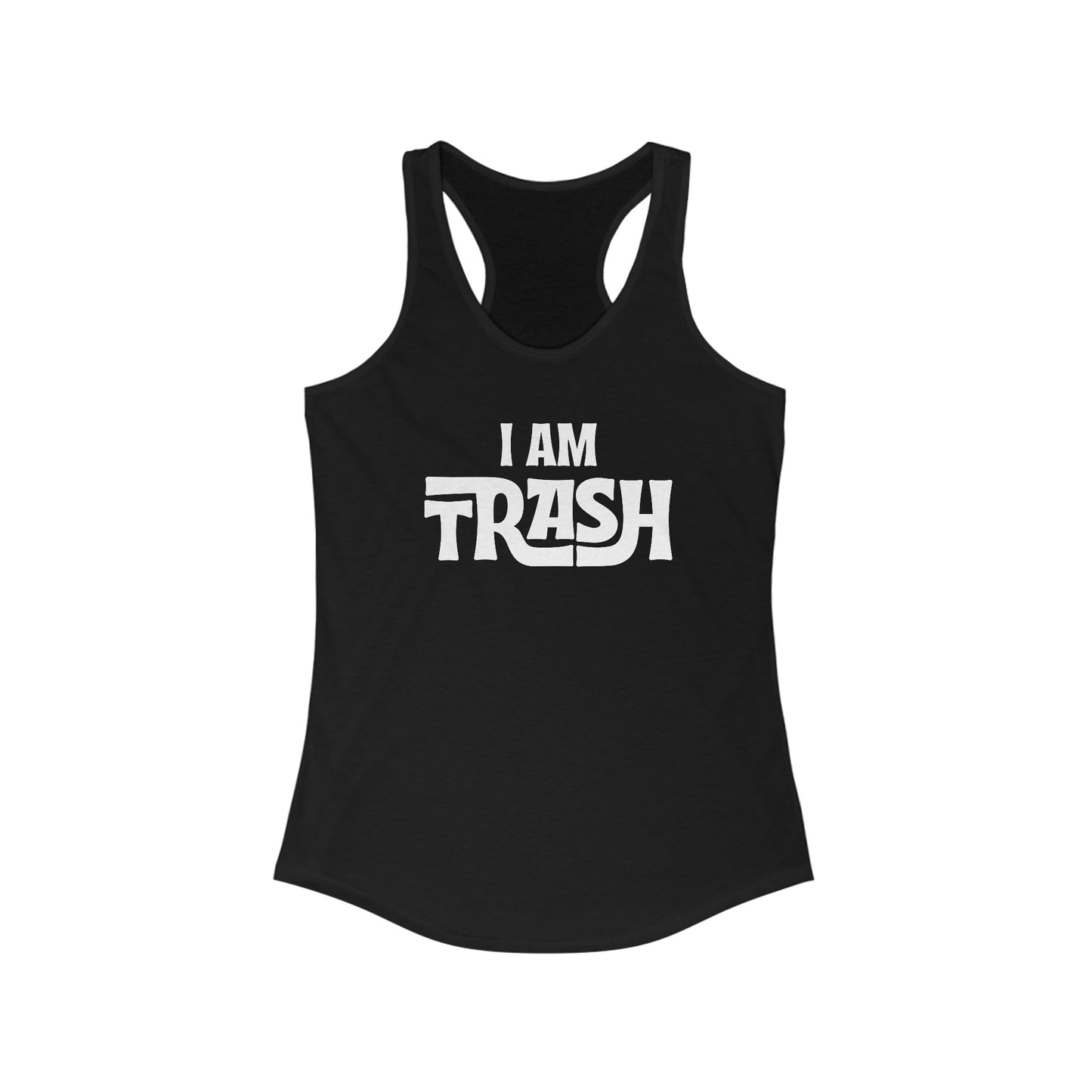 I Am Trash (Neutrals) Women's Racerback Tank