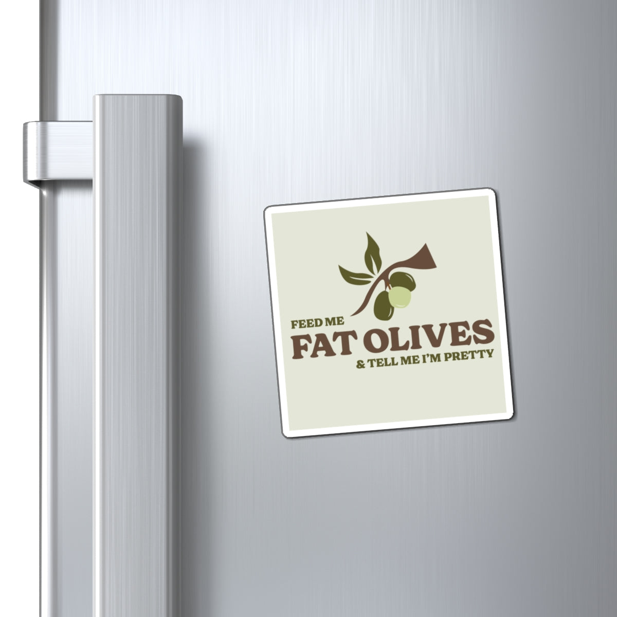 Fat Olives Magnet