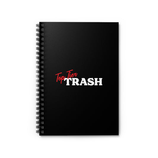 Top Tier Trash Spiral Notebook