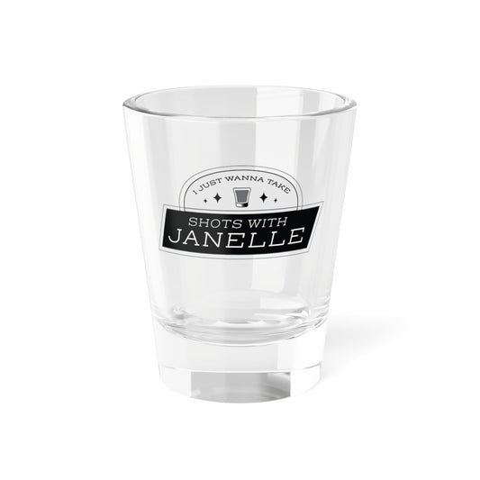 Shots With Janelle Shot Glass