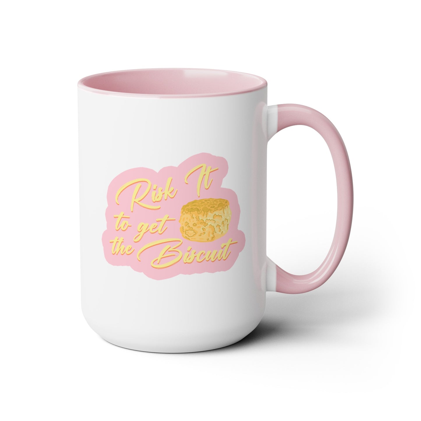 Risk It To Get The Biscuit Mug