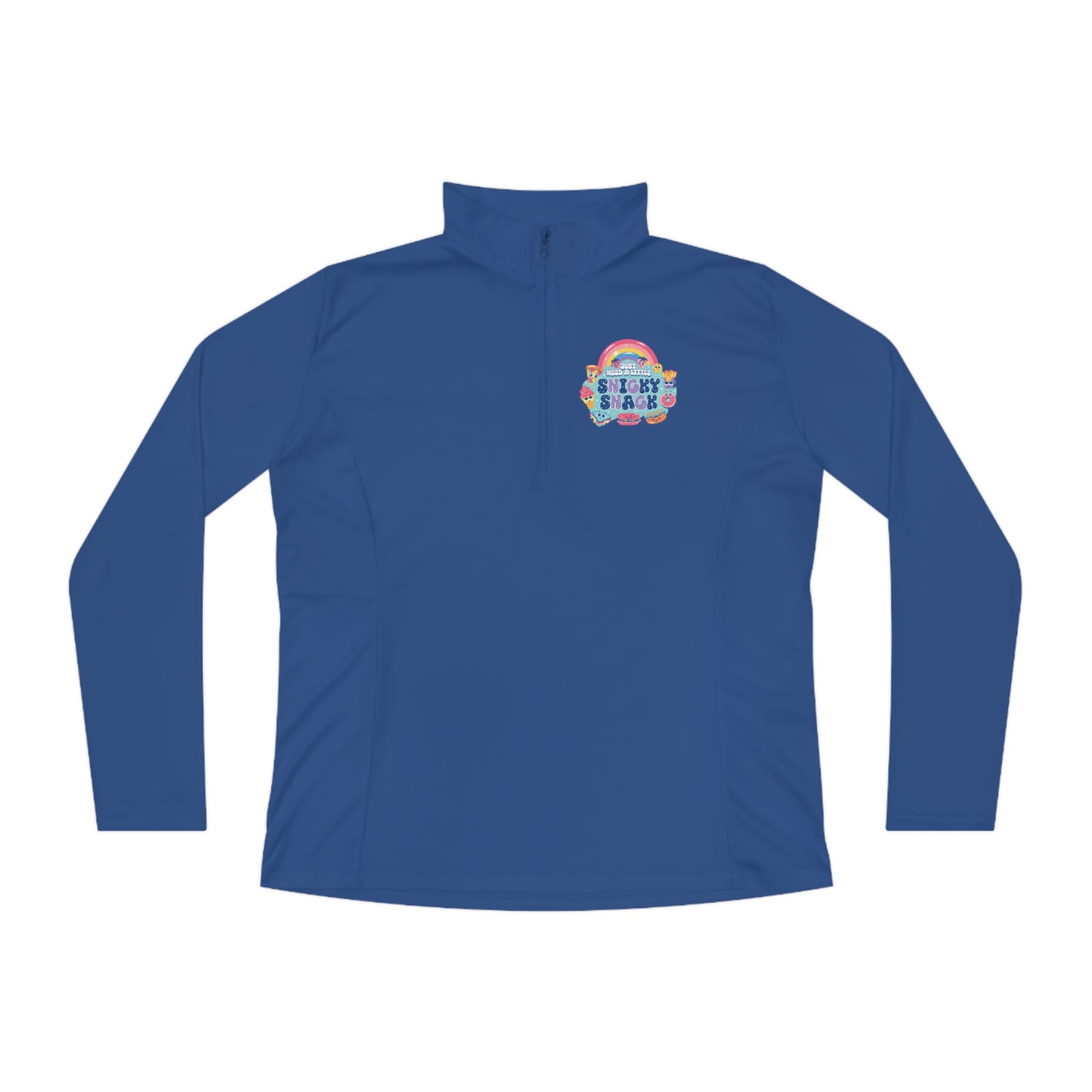 Just Need A Little Snicky Snack Women's Quarter-Zip Pullover