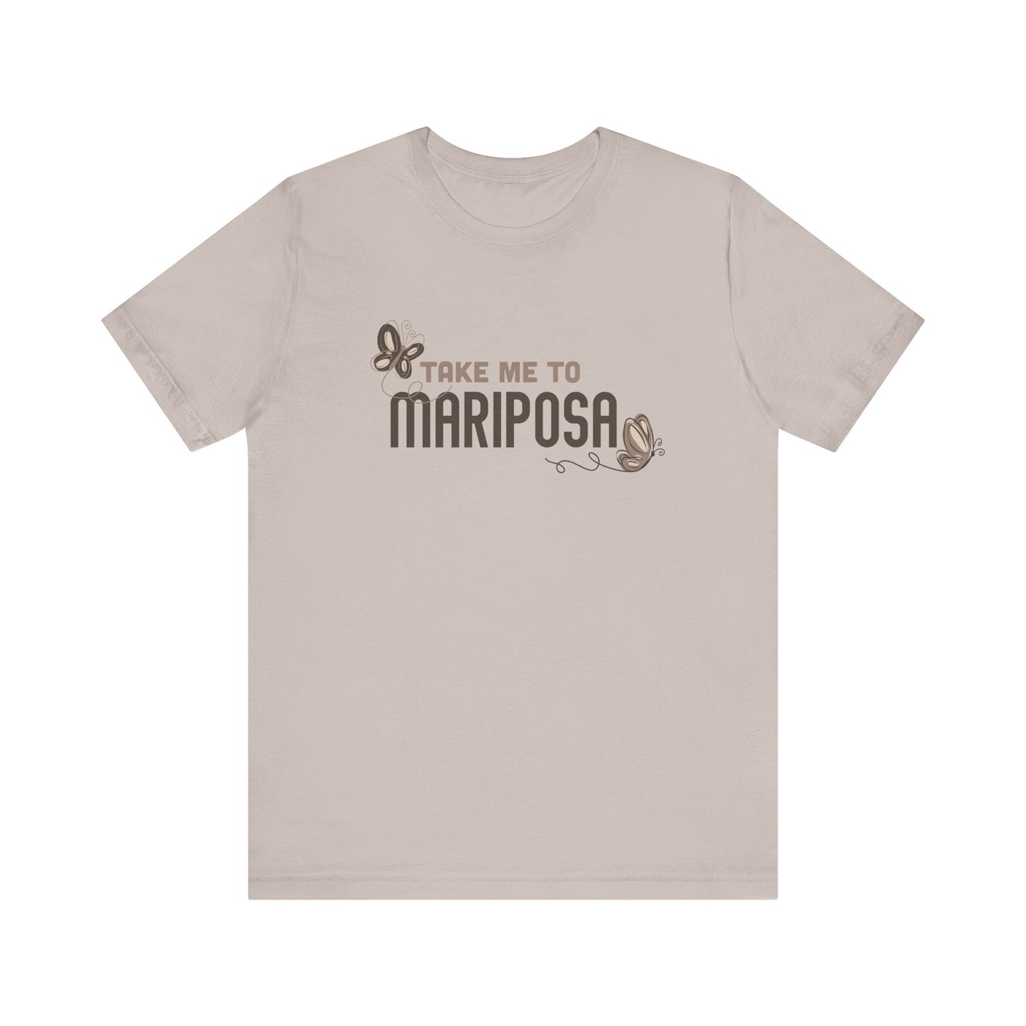 Take Me To Mariposa T-Shirt