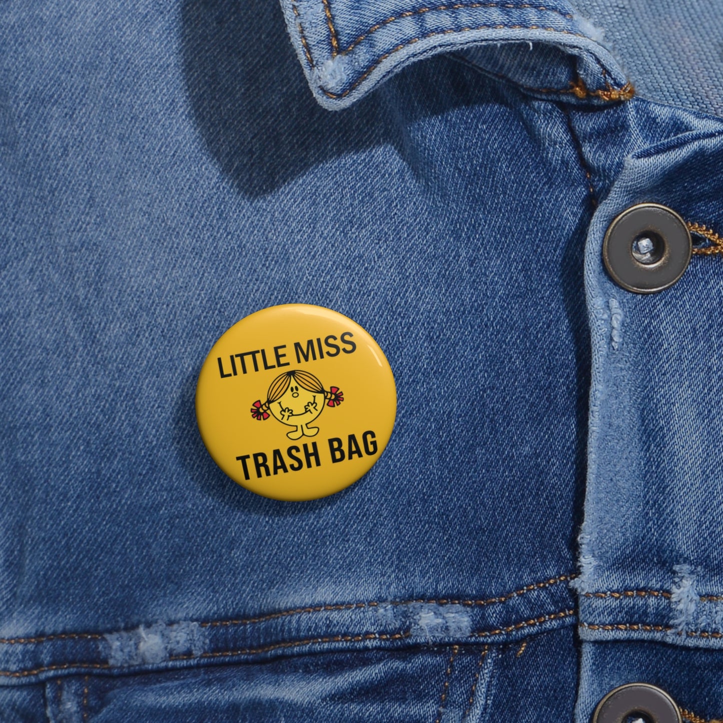 Little Miss Trash Bag Button Pin