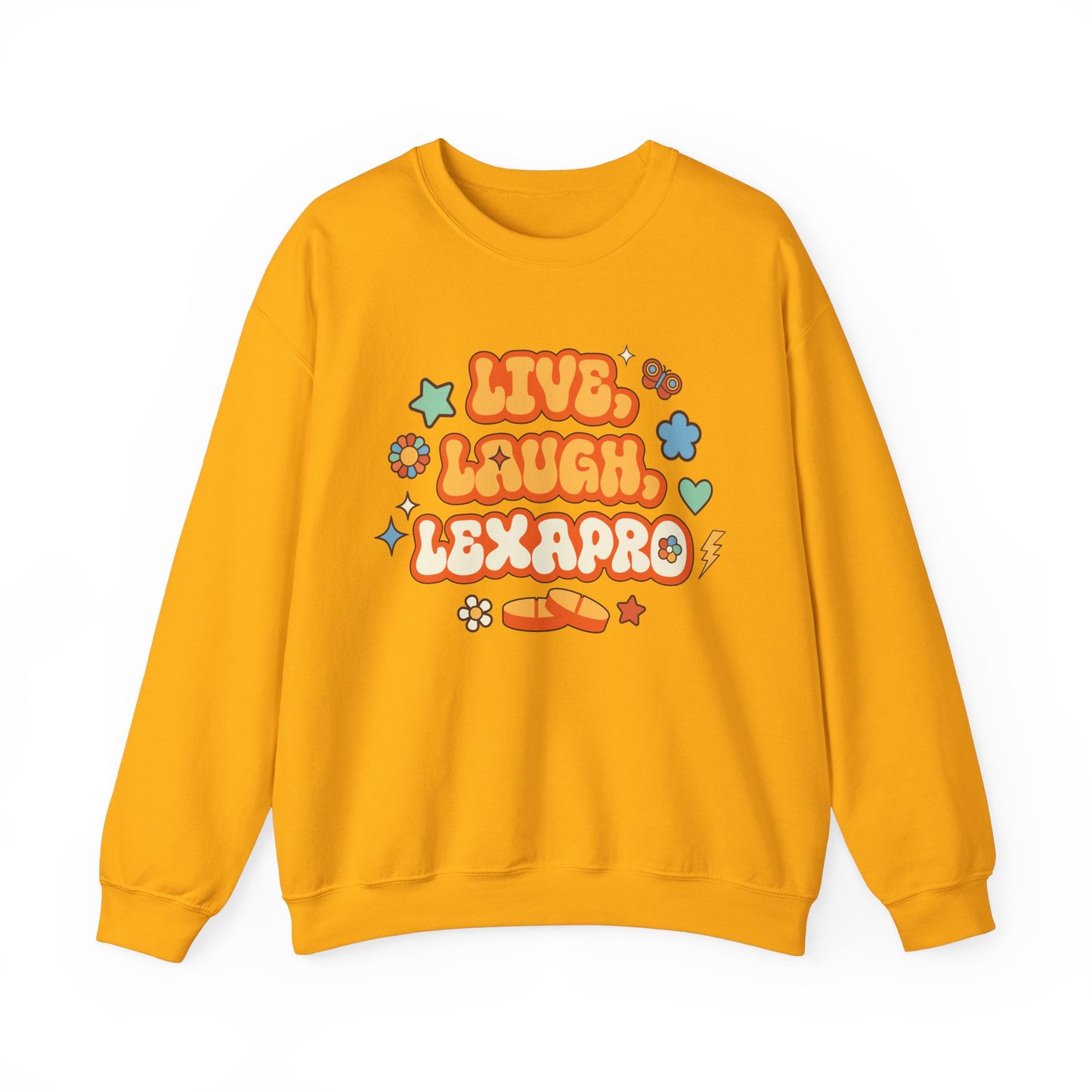 Live, Laugh, Lexapro Crewneck