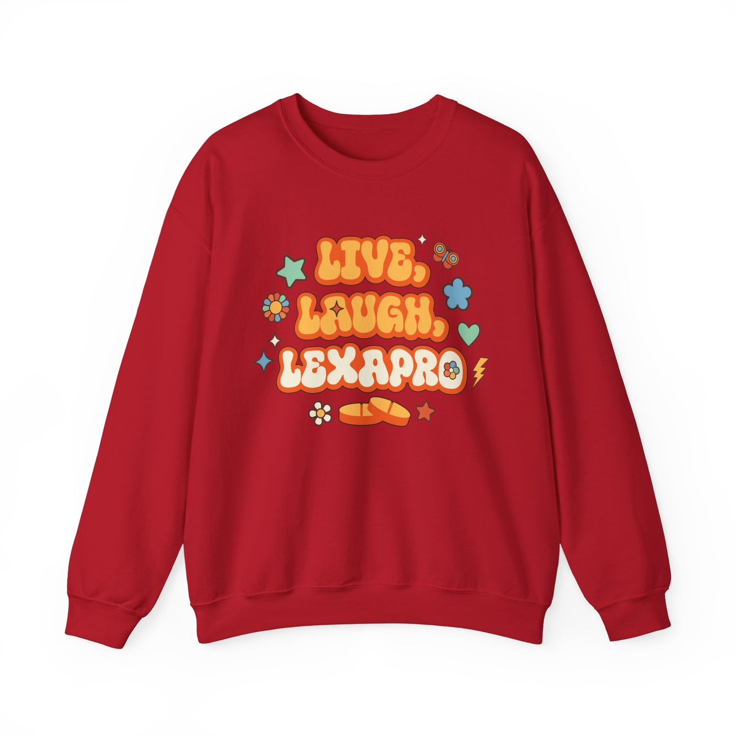 Live, Laugh, Lexapro Crewneck