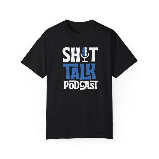 Shit Talk Podcast Loud T-Shirt