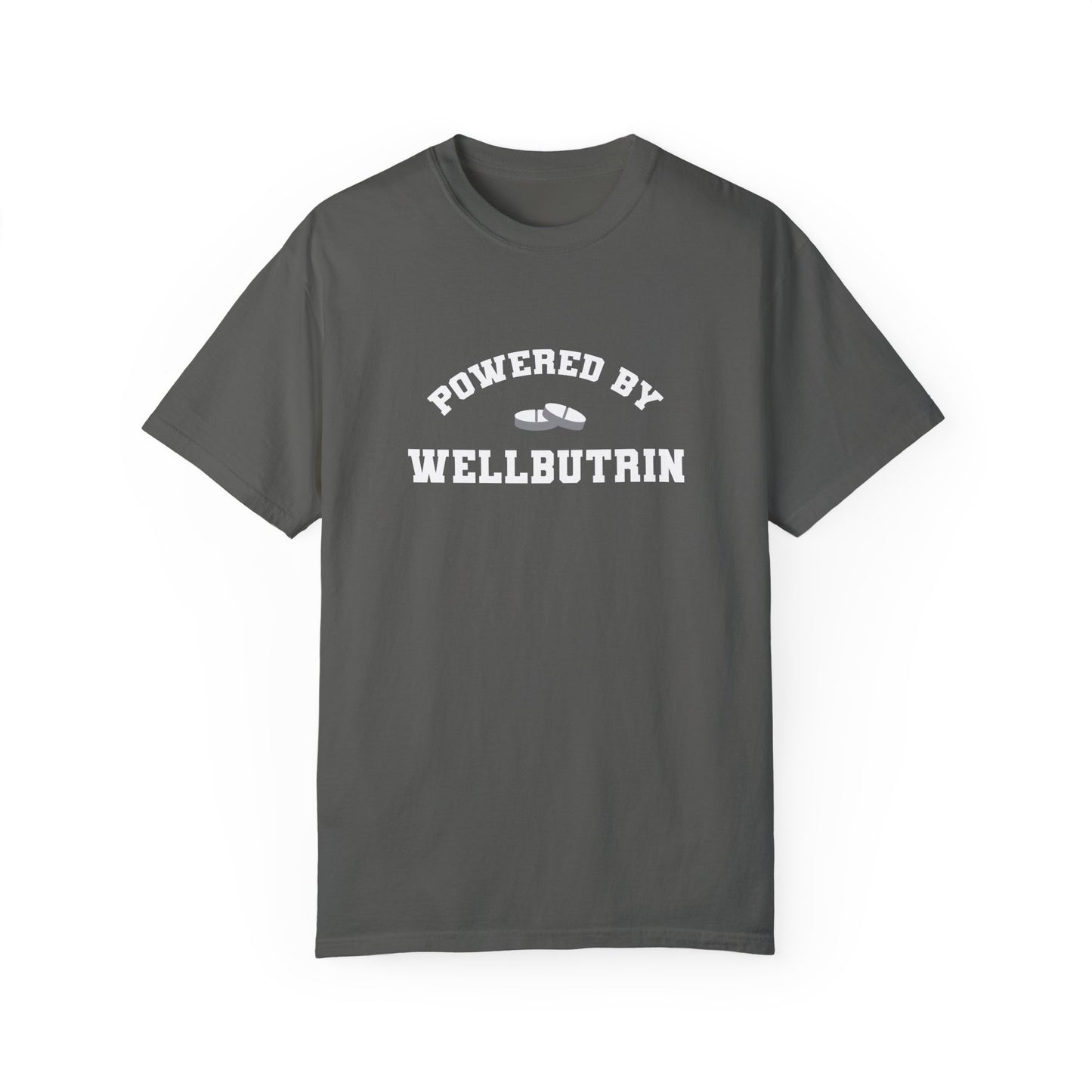 Powered By Wellbutrin T-Shirt