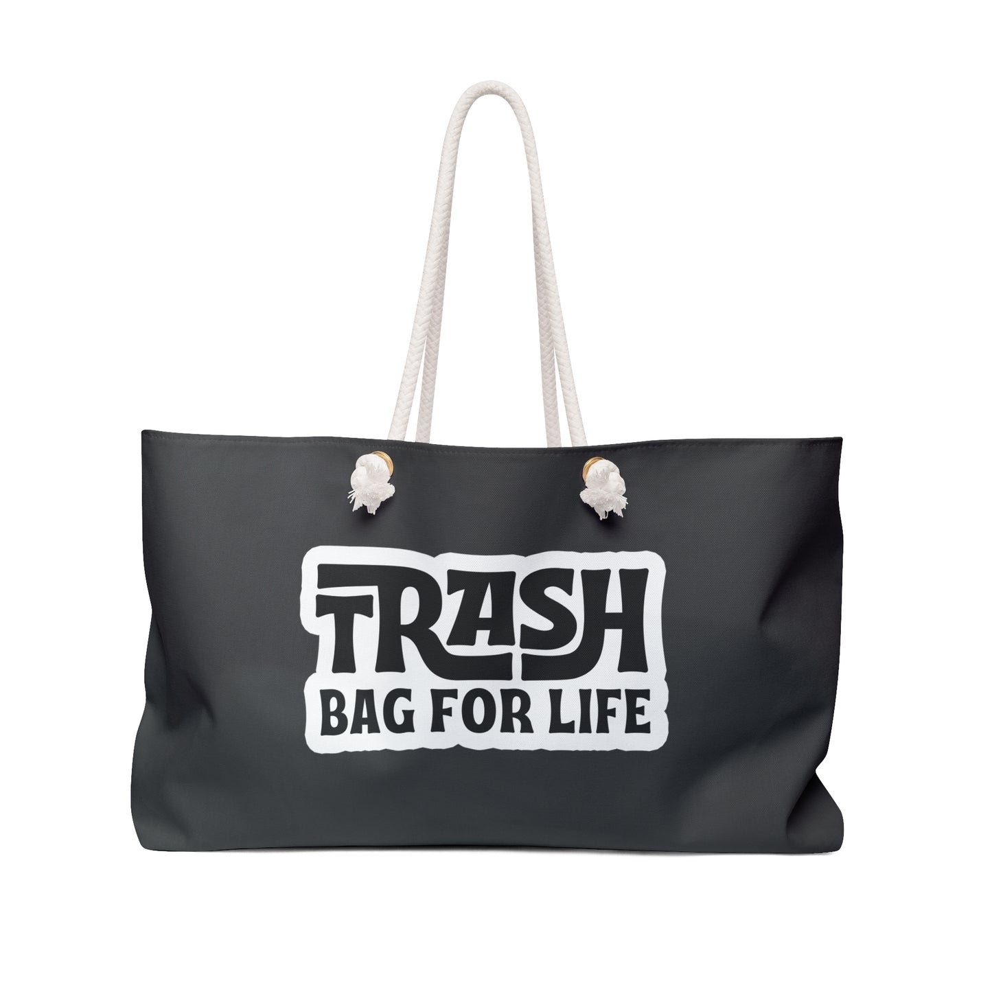 Trash Bag For Life Weekender Bag