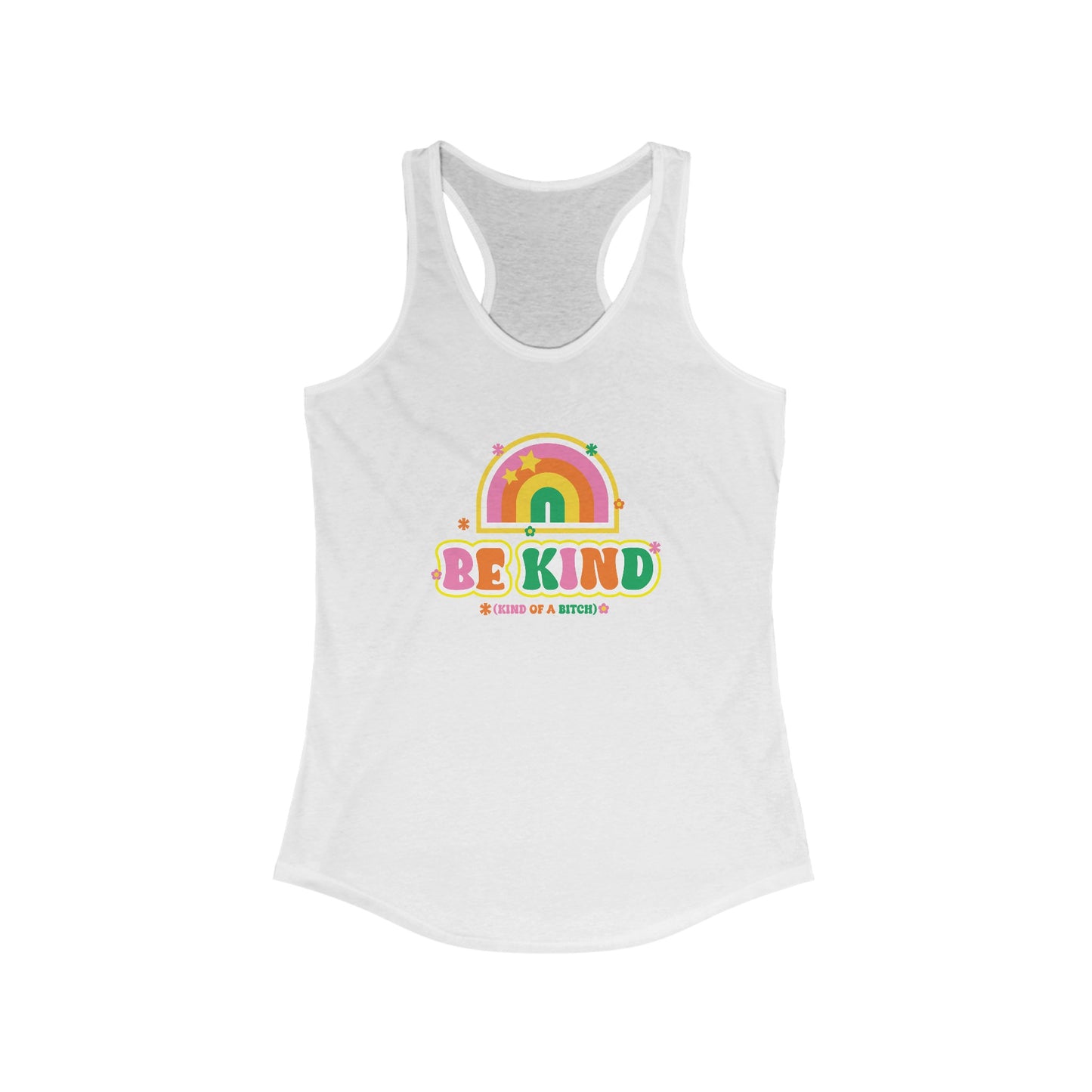 Be Kind (of a Bitch) Women's Racerback Tank