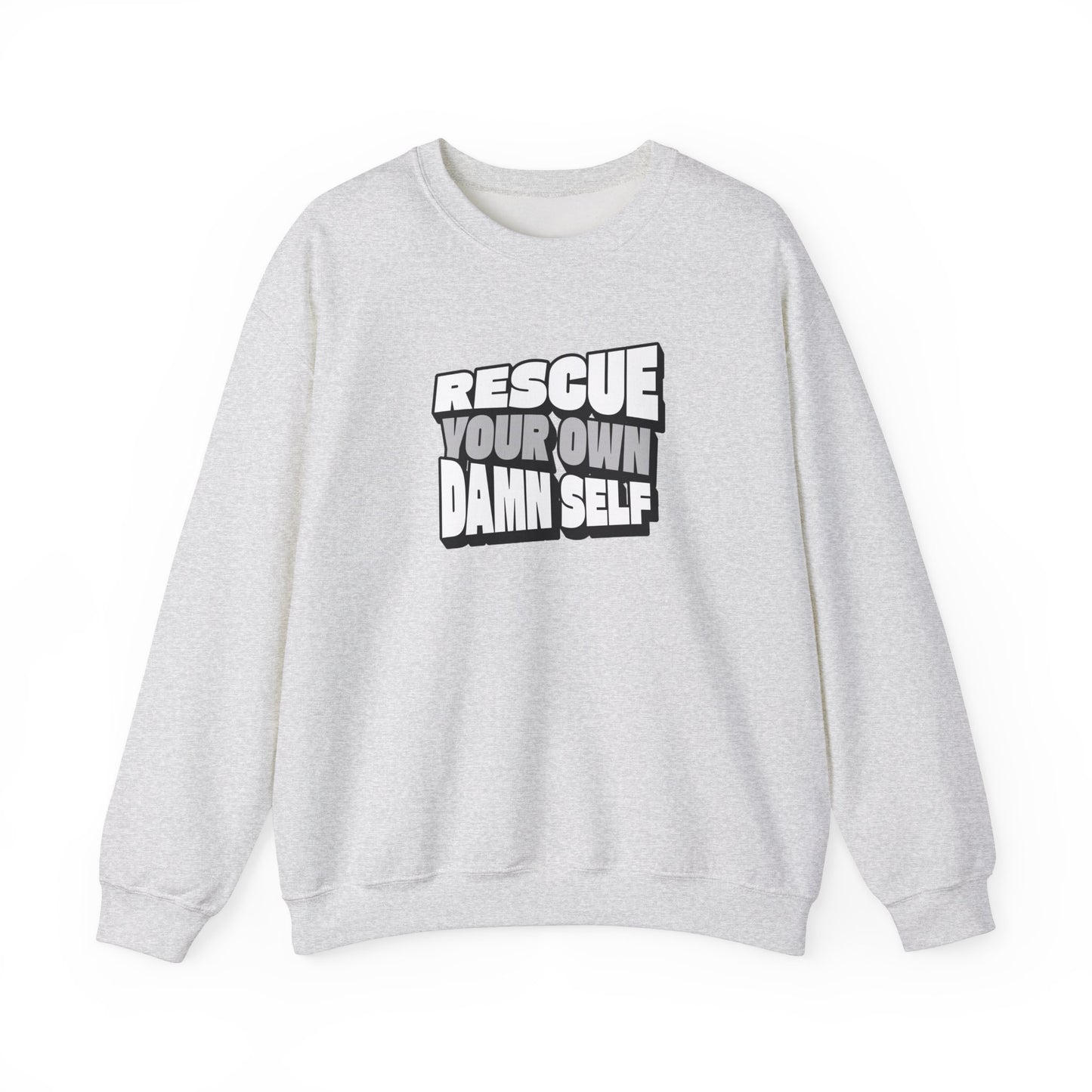 Rescue Your Own Damn Self Crewneck (Black & White)