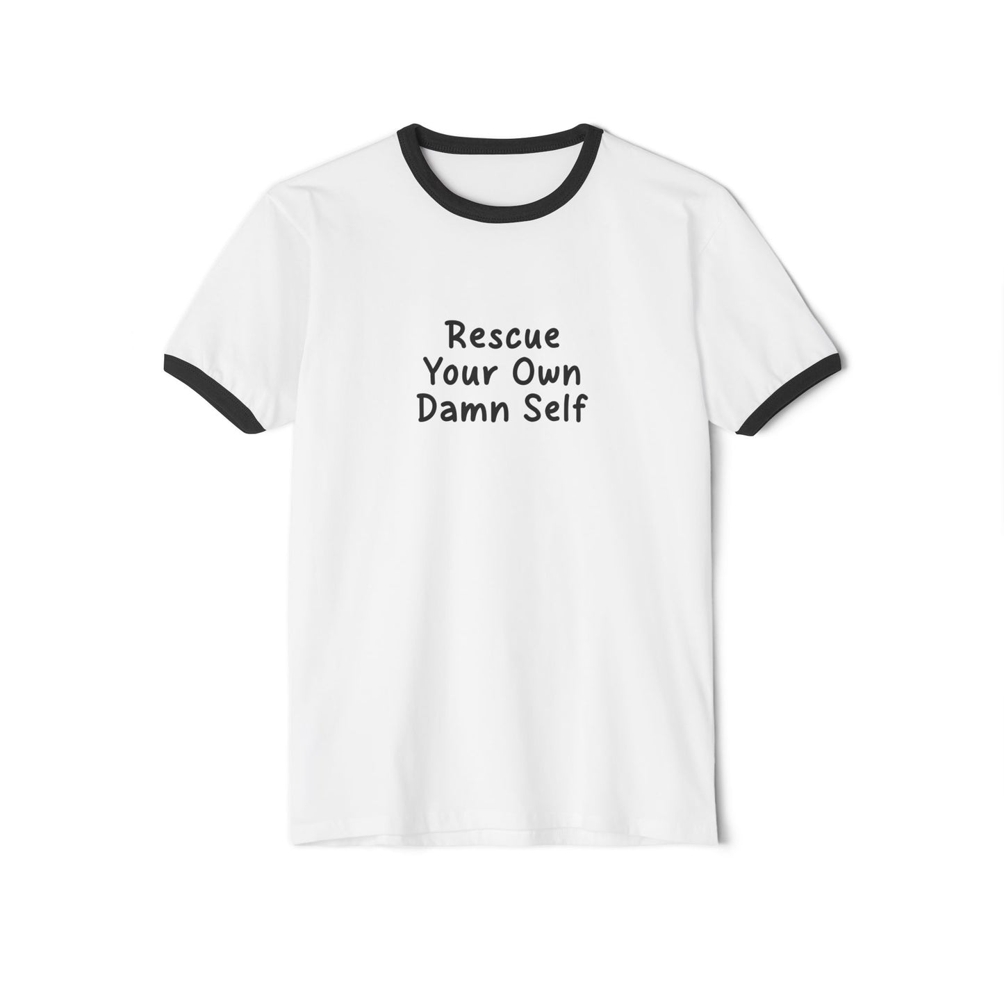 Rescue Your Own Damn Self Ringer T-Shirt (Janelle's Version)