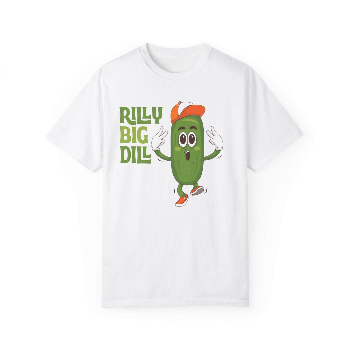 Rilly Big Dill Dude T-Shirt