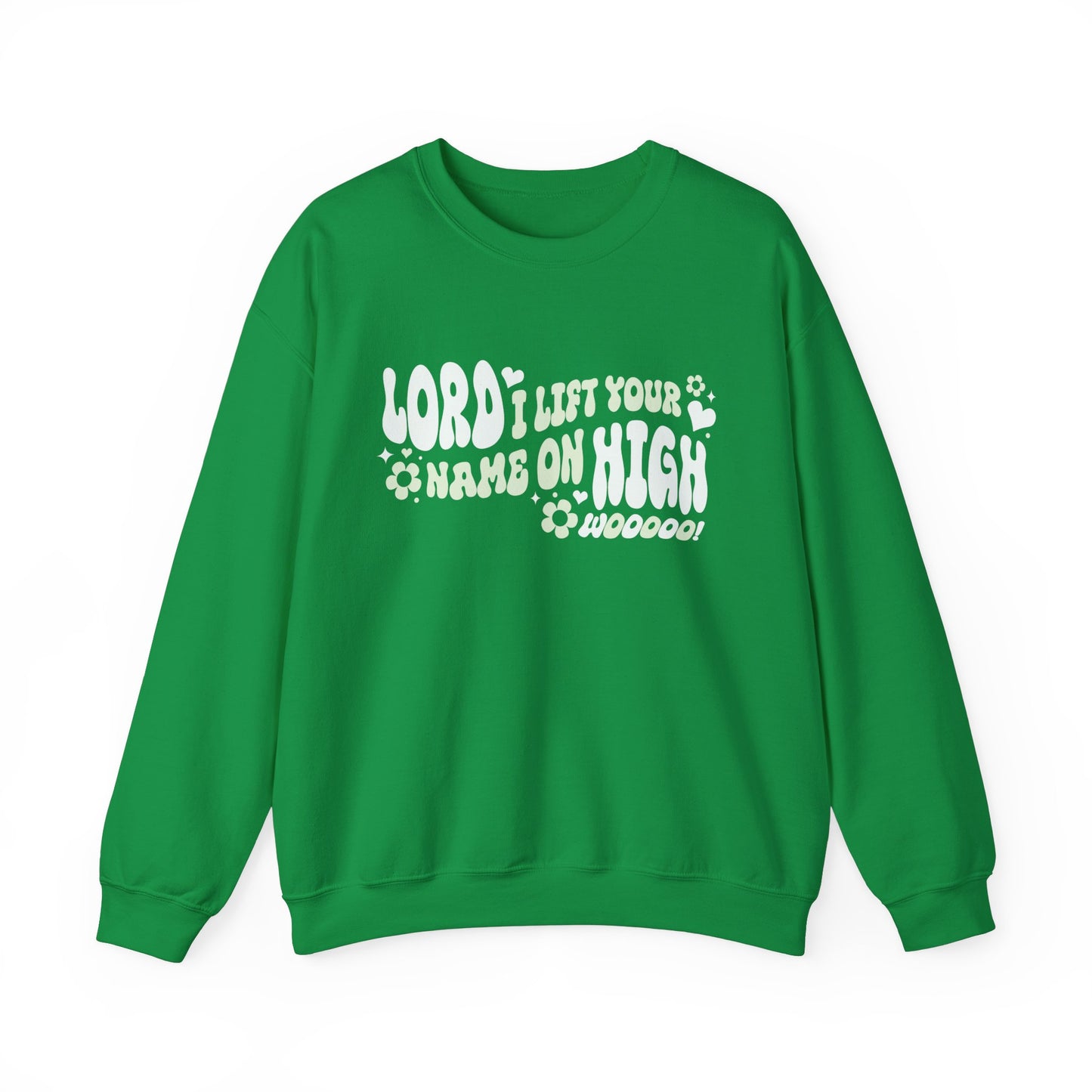 Lord I Lift Your Name on High Crewneck