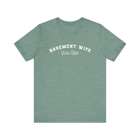 Basement Wife T-Shirt