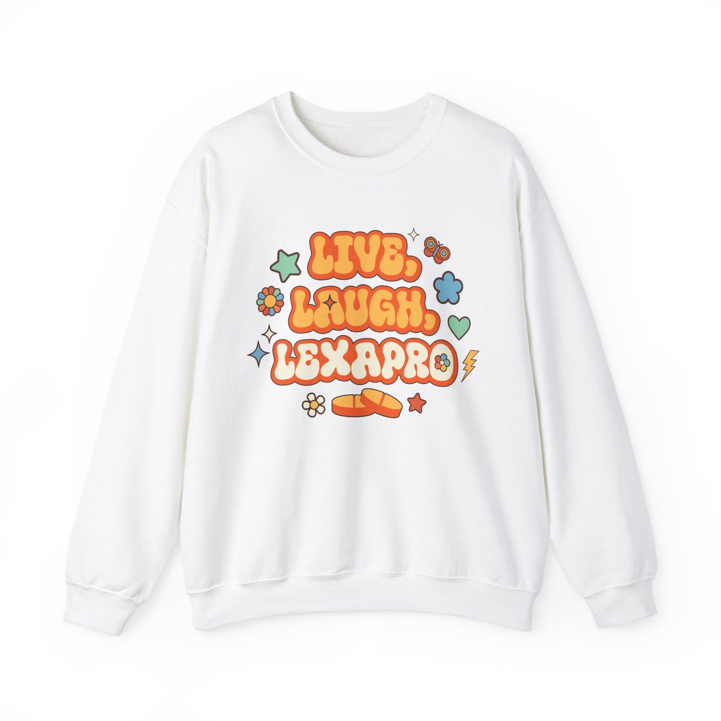 Live, Laugh, Lexapro Crewneck