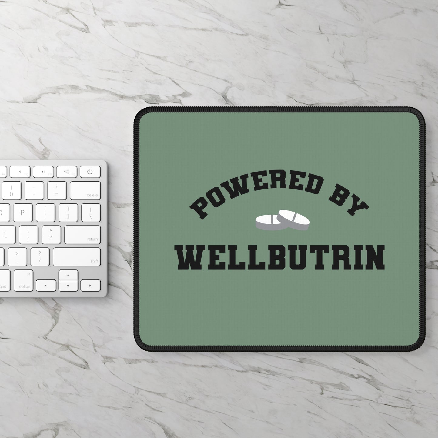 Powered By Wellbutrin Mouse Pad