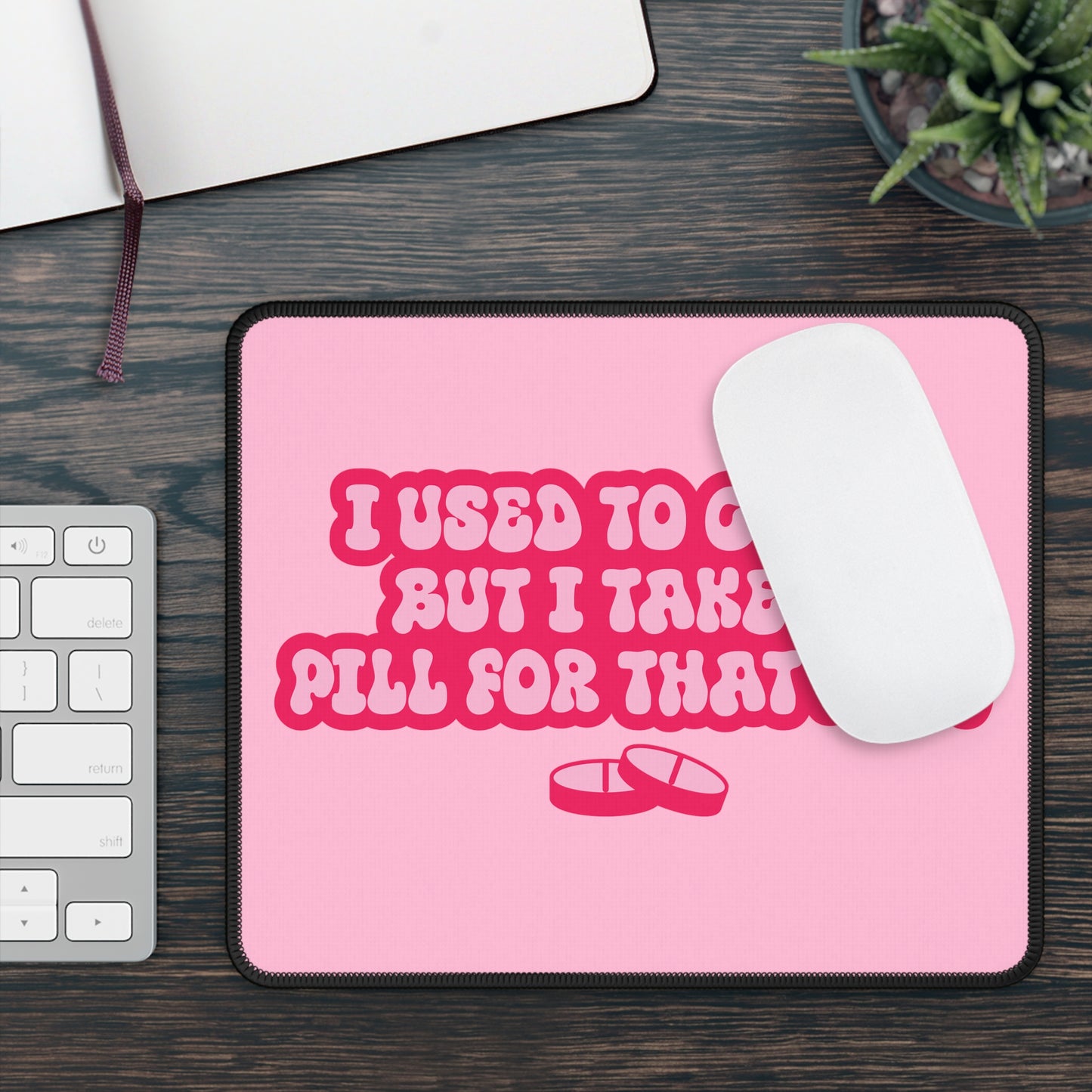 I Used To Care Mouse Pad