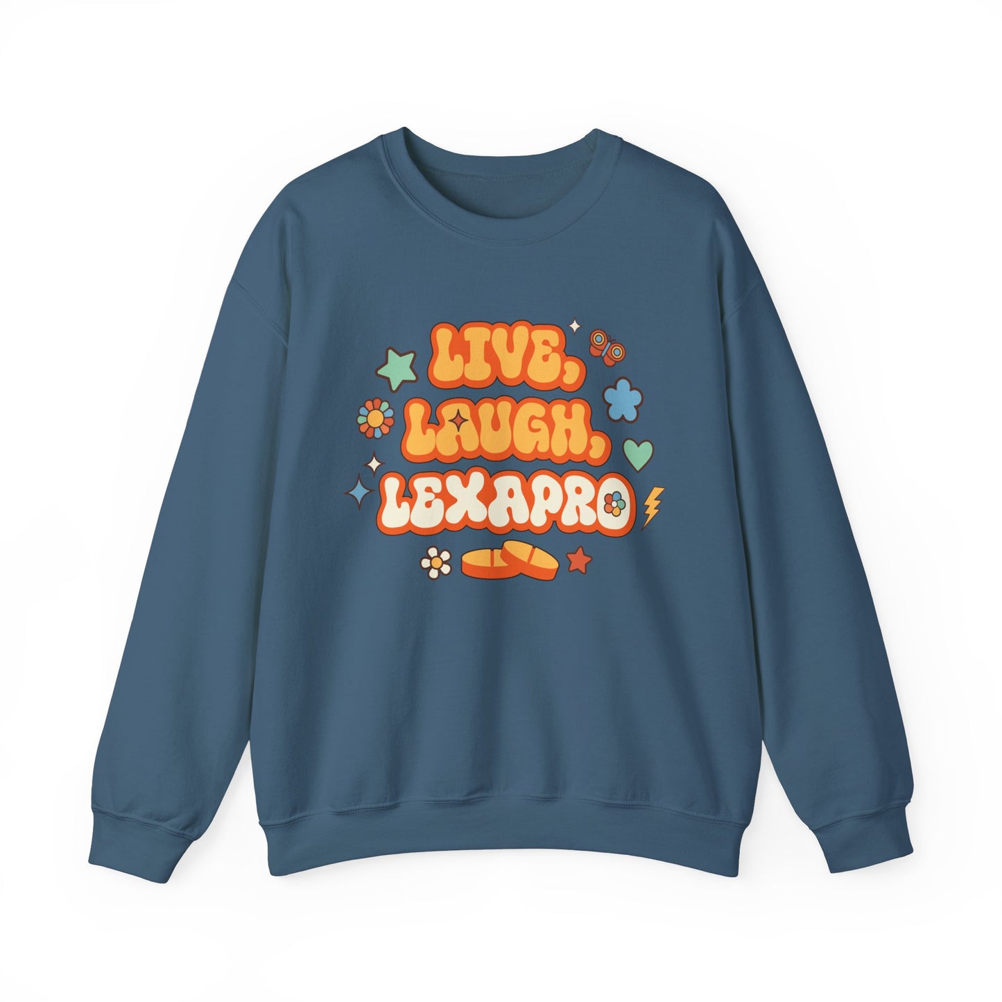 Live, Laugh, Lexapro Crewneck