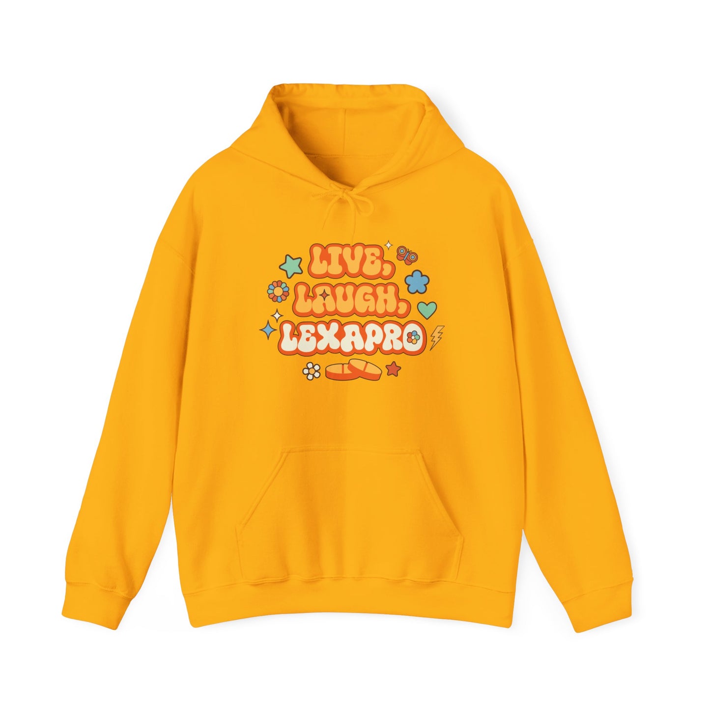 Live, Laugh, Lexapro Hoodie