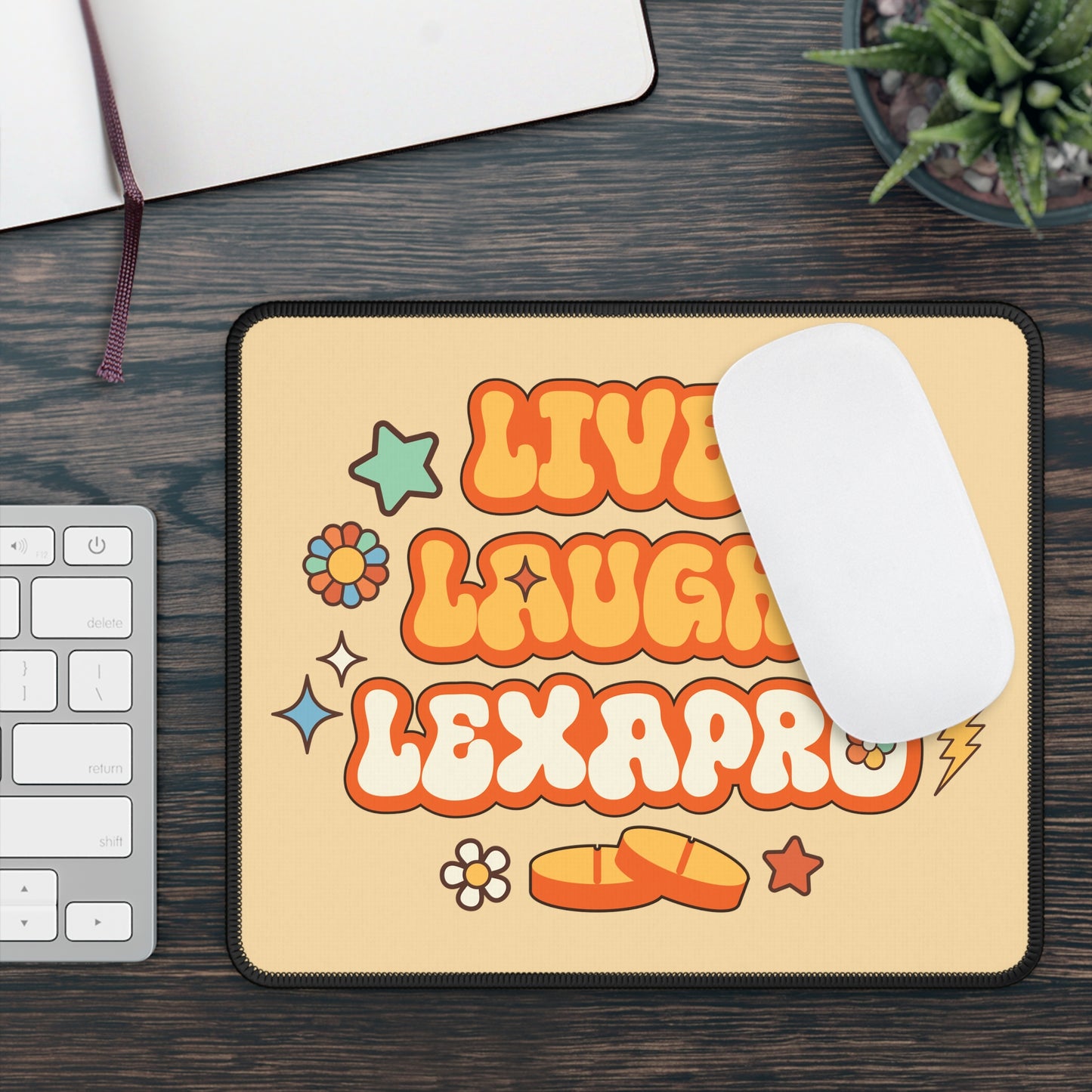 Live, Laugh, Lexapro Mouse Pad