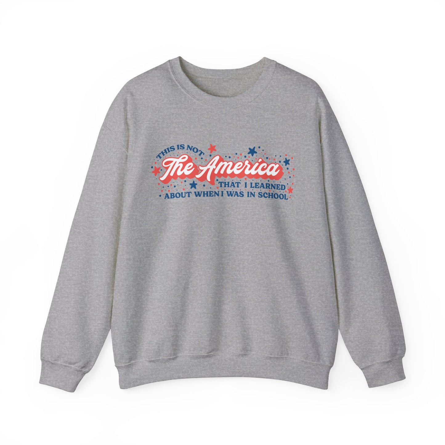 Not The America Crewneck