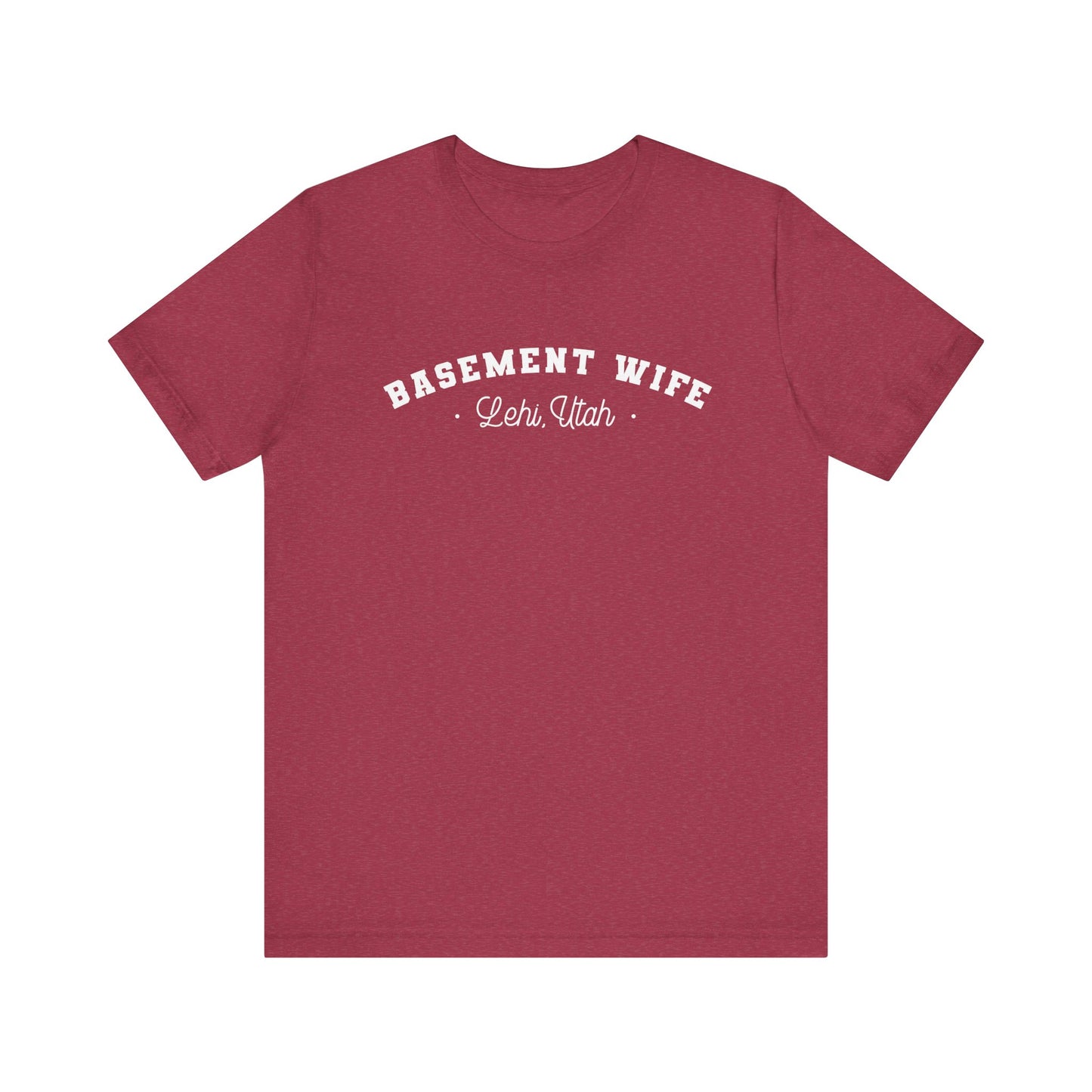 Basement Wife T-Shirt