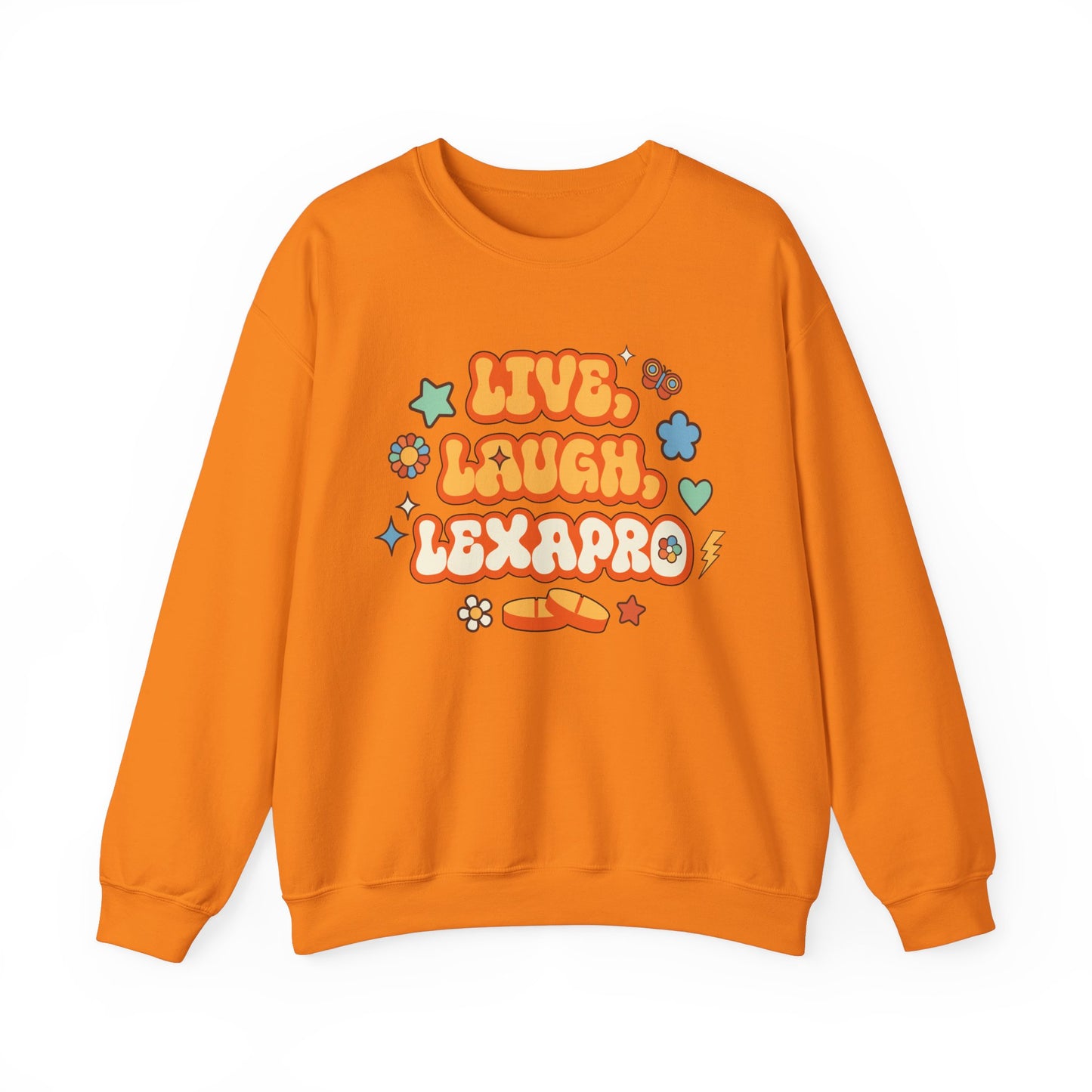 Live, Laugh, Lexapro Crewneck