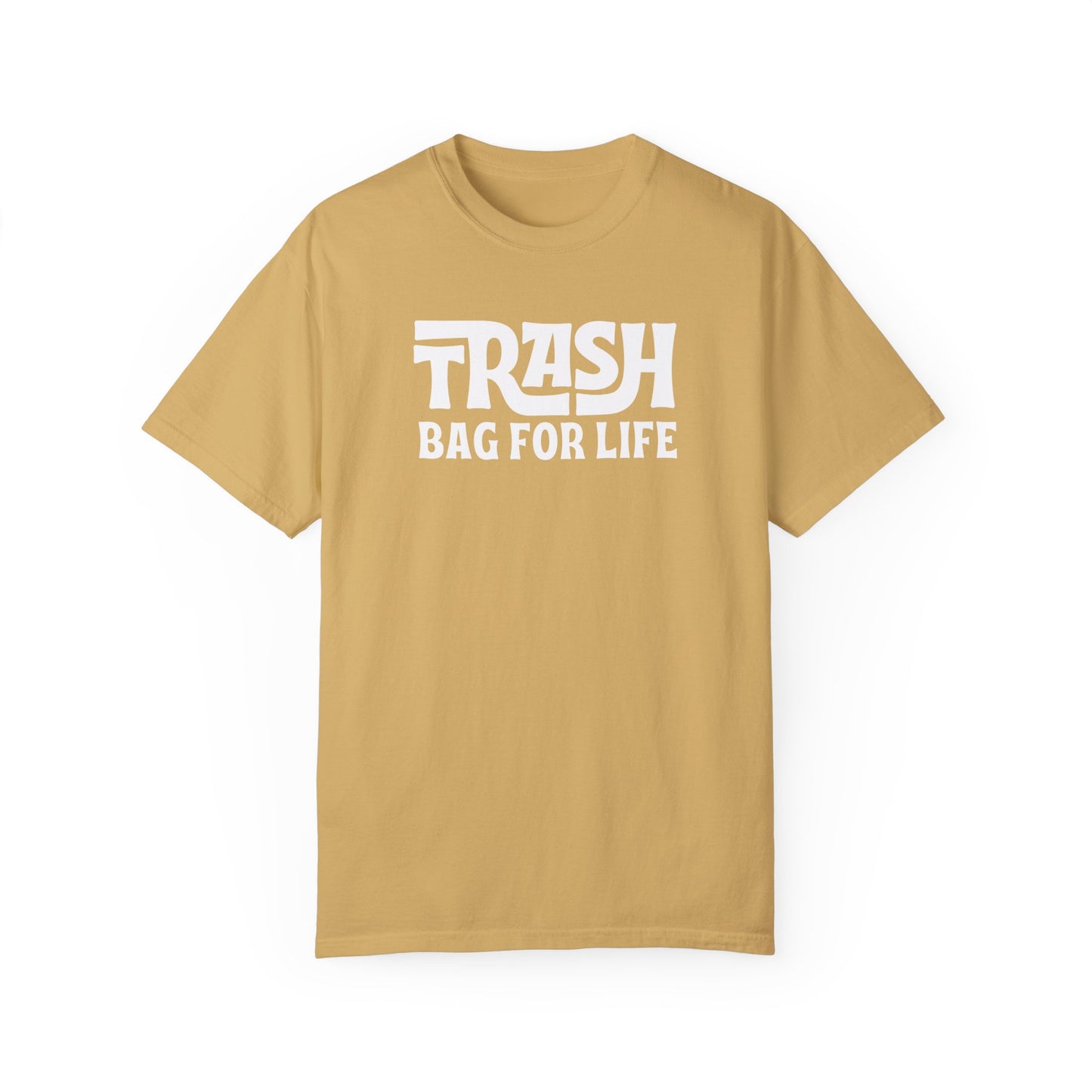 Trash Bag For Life (Neutrals) T-Shirt