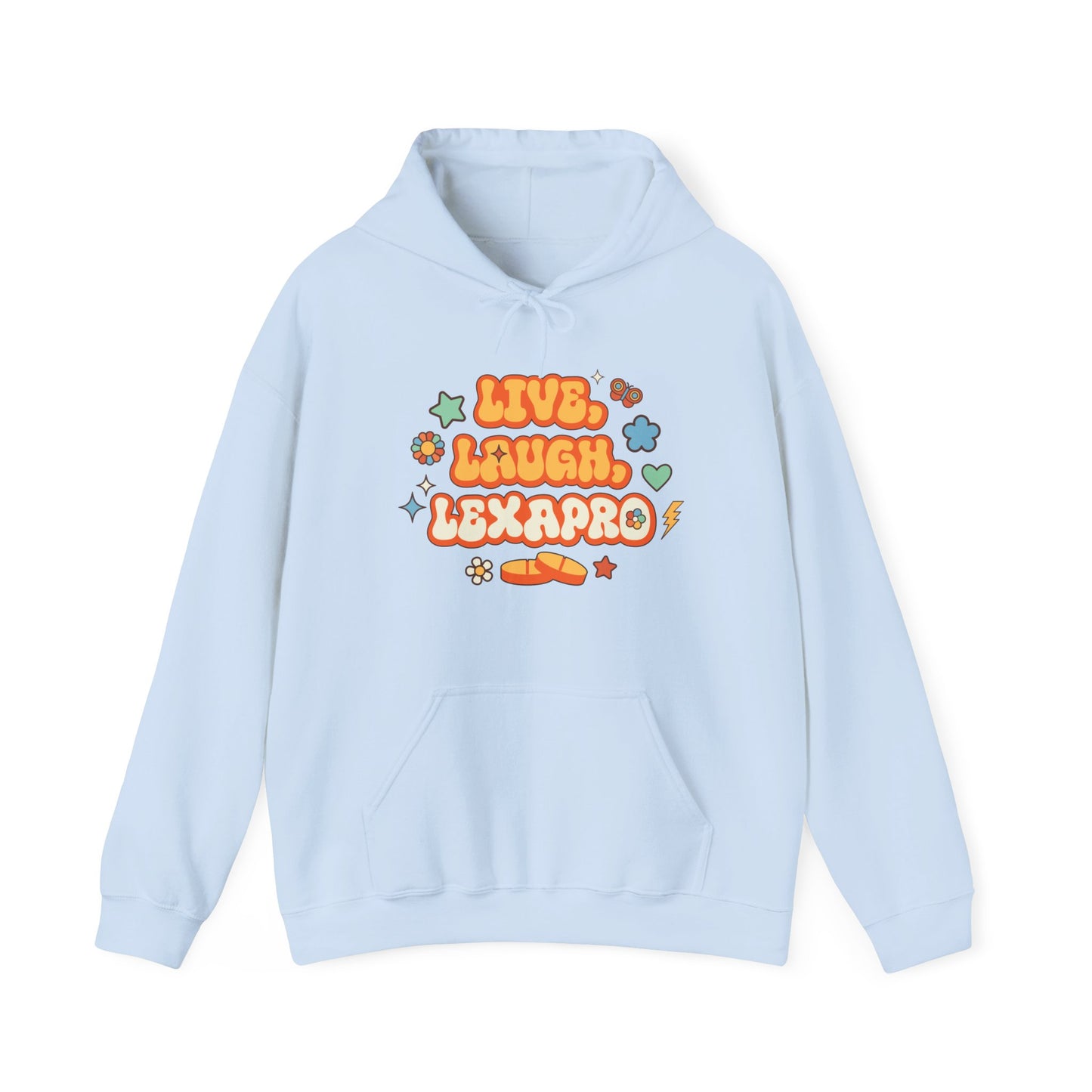 Live, Laugh, Lexapro Hoodie