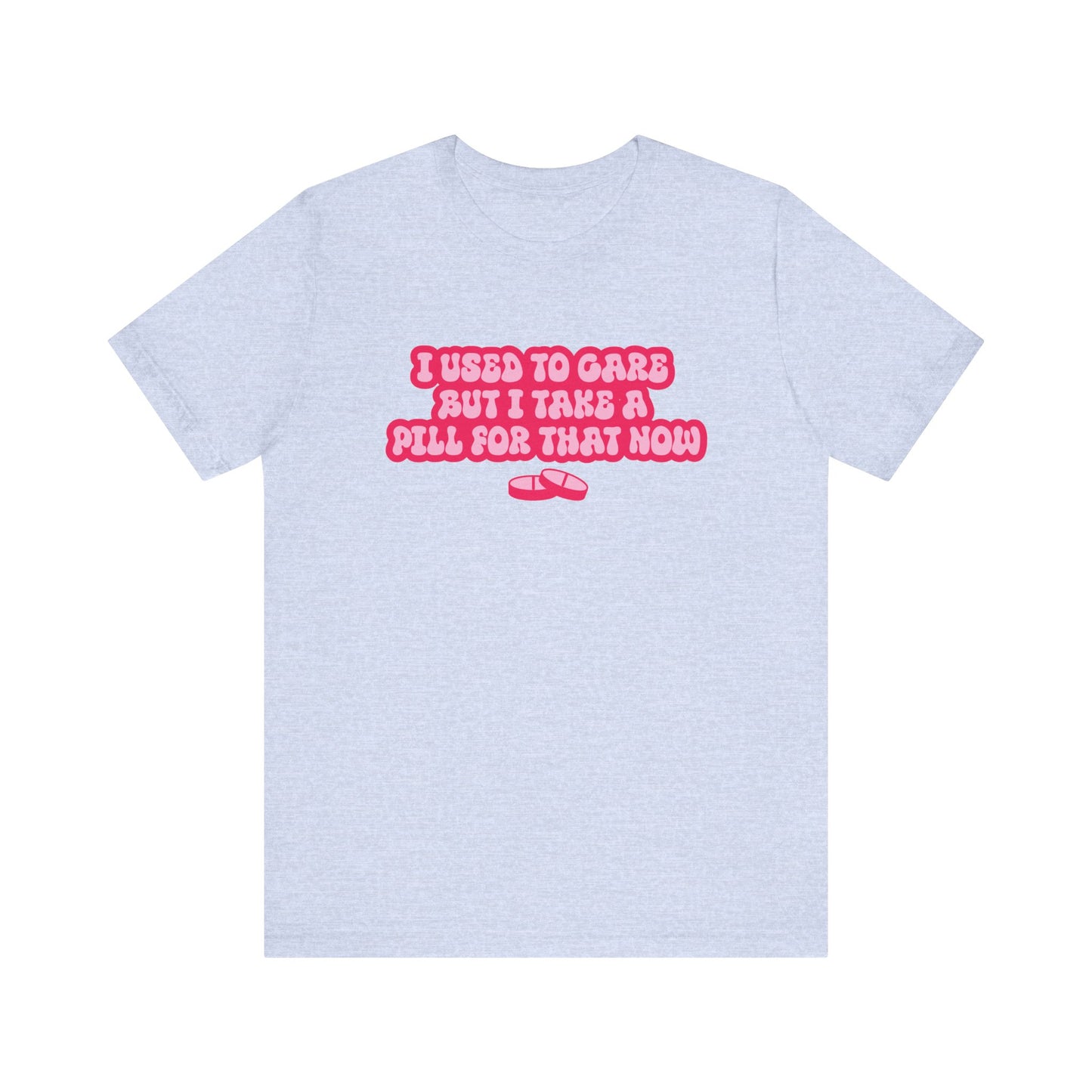 I Used To Care T-Shirt