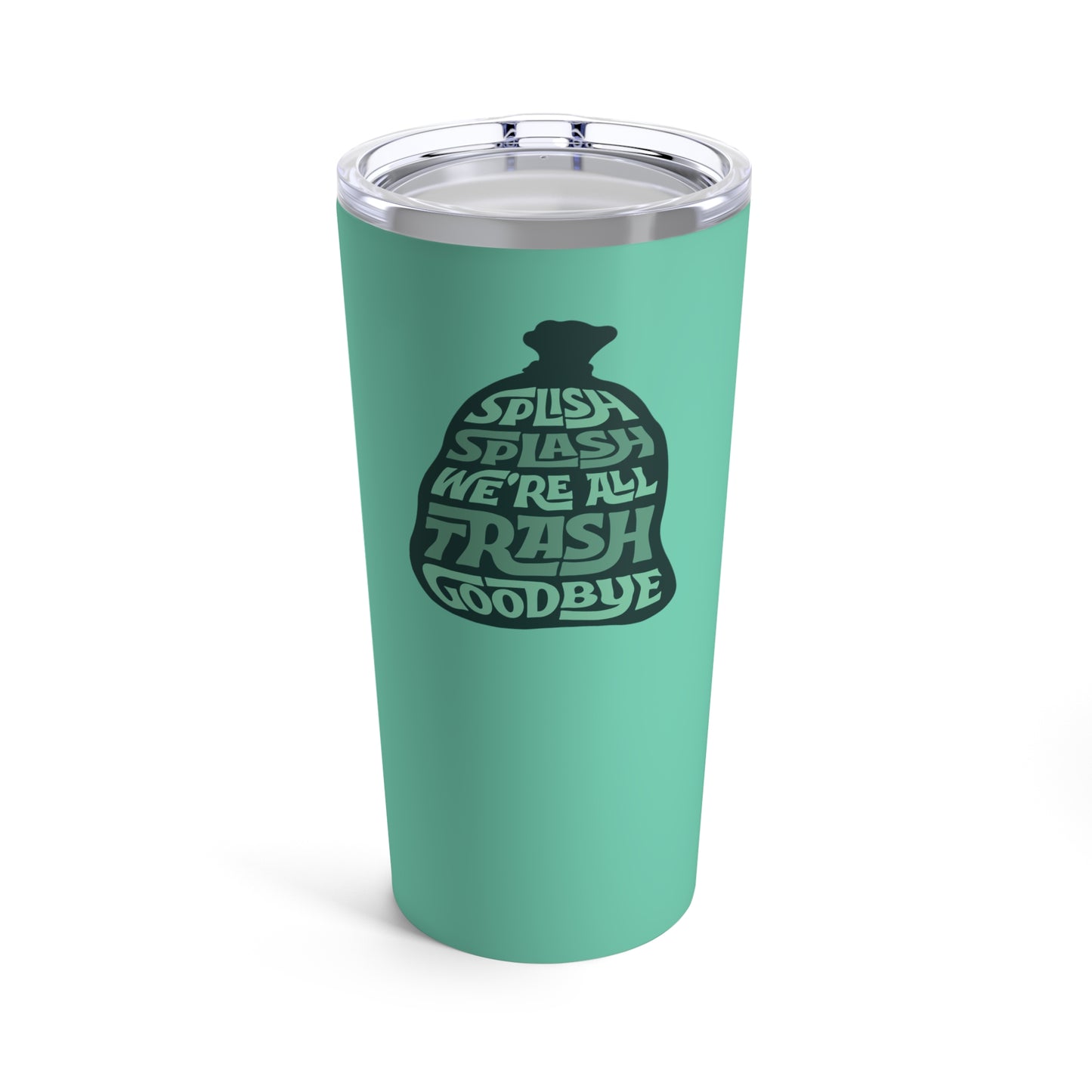 Signing Off Tumbler (Green)