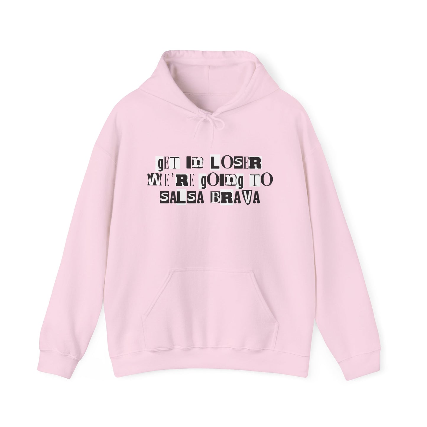 Get in Loser Hoodie